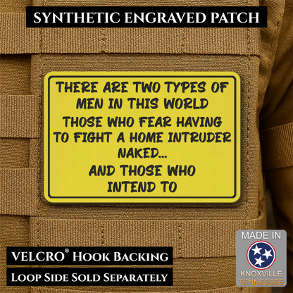 2 Types of Men In This World Funny Morale Patch | Made in USA | VELCRO® Brand Hook Backing
