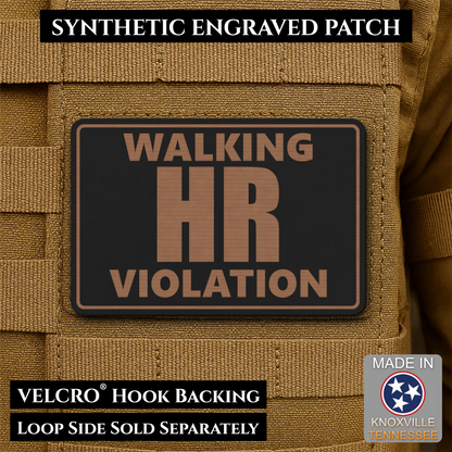 Walking HR Violation Funny Morale Patch, 2x3" | Made in USA | VELCRO® Brand Hook Backing