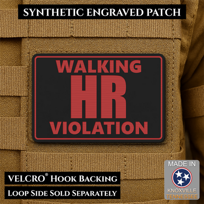 Walking HR Violation Funny Morale Patch, 2x3" | Made in USA | VELCRO® Brand Hook Backing