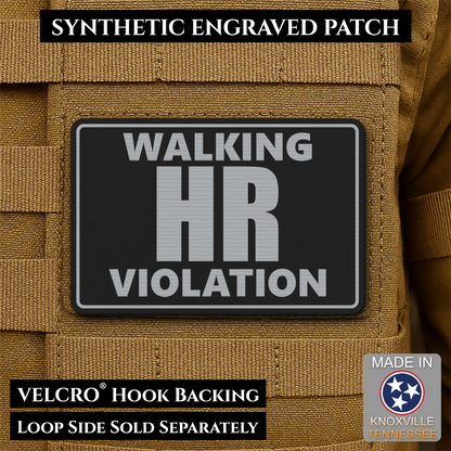 Walking HR Violation Funny Morale Patch, 2x3" | Made in USA | VELCRO® Brand Hook Backing
