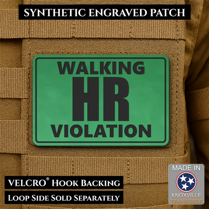 Walking HR Violation Funny Morale Patch, 2x3" | Made in USA | VELCRO® Brand Hook Backing