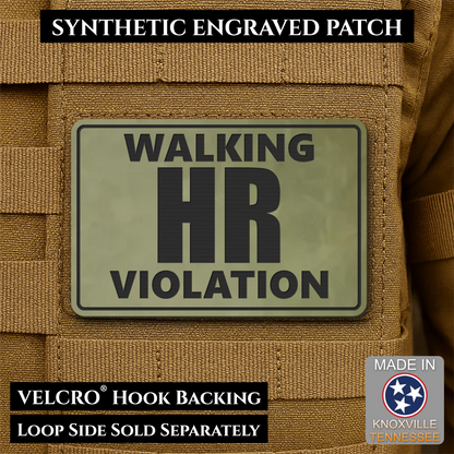Walking HR Violation Funny Morale Patch, 2x3" | Made in USA | VELCRO® Brand Hook Backing