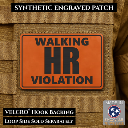 Walking HR Violation Funny Morale Patch, 2x3" | Made in USA | VELCRO® Brand Hook Backing