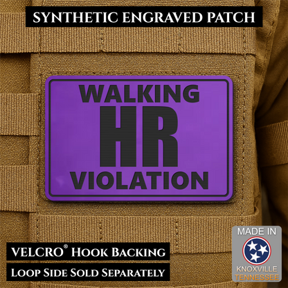 Walking HR Violation Funny Morale Patch, 2x3" | Made in USA | VELCRO® Brand Hook Backing