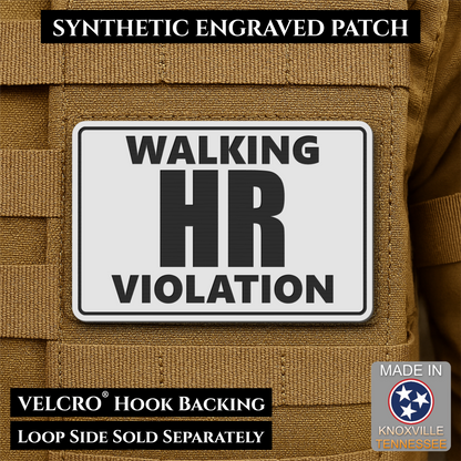 Walking HR Violation Funny Morale Patch, 2x3" | Made in USA | VELCRO® Brand Hook Backing