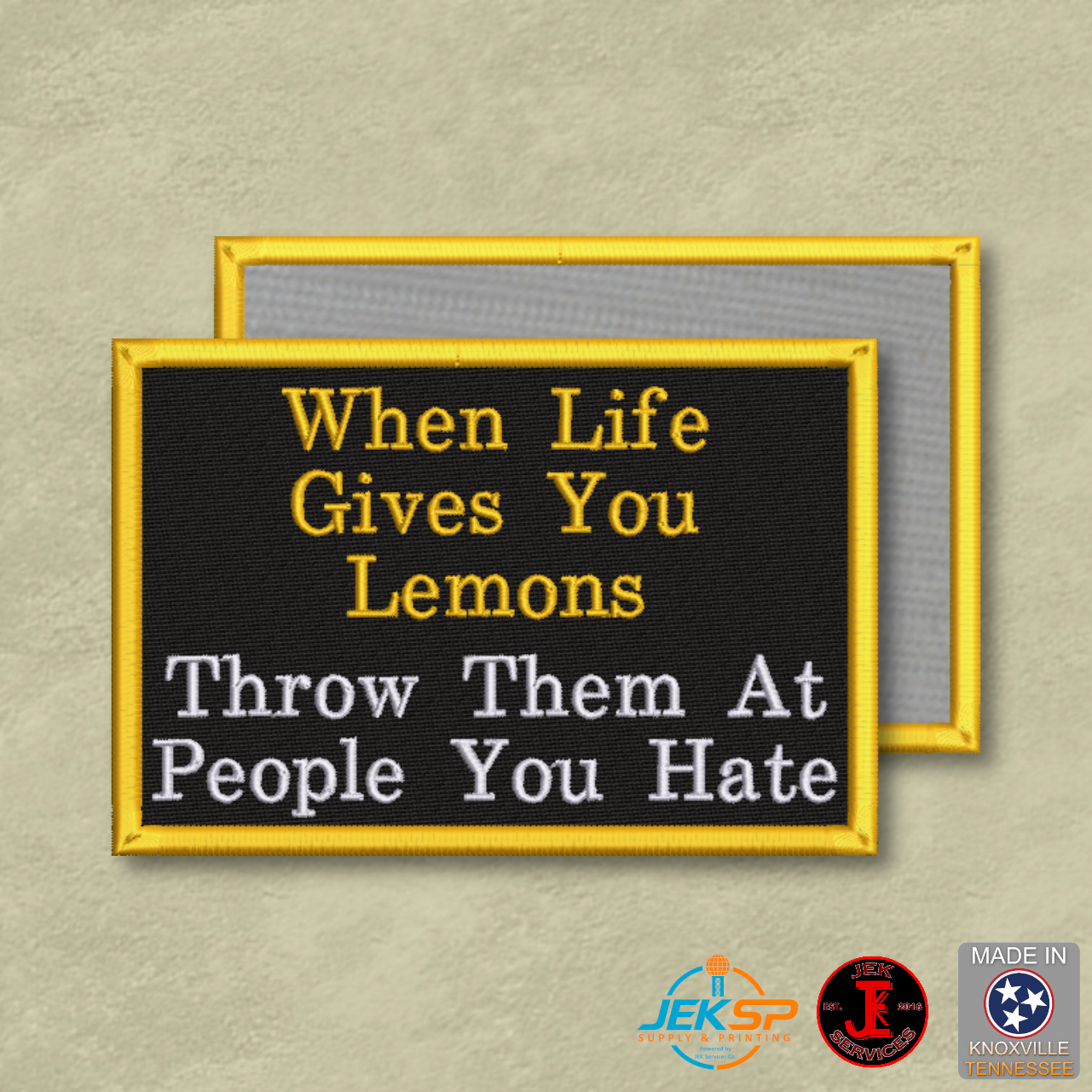 Throw Lemons At People You Hate Funny Morale Patch | Made in USA | VELCRO® Brand Hook Backing