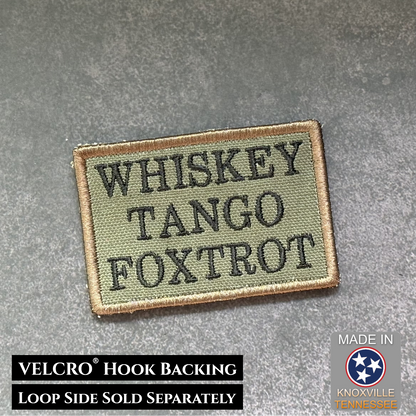 Olive drab Whiskey Tango Foxtrot embroidered morale patch with black lettering and VELCRO hook backing