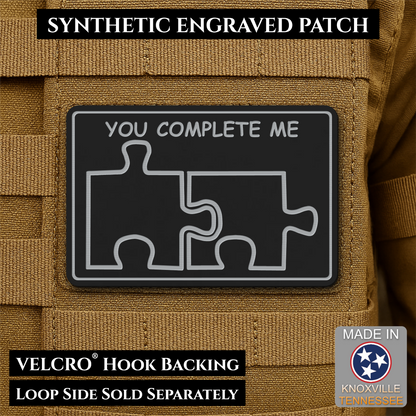 You Complete Me, Puzzle Pieces Funny Morale Patch, 2x3" | Made in USA | VELCRO® Brand Hook Backing