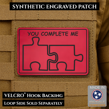 You Complete Me, Puzzle Pieces Funny Morale Patch, 2x3" | Made in USA | VELCRO® Brand Hook Backing