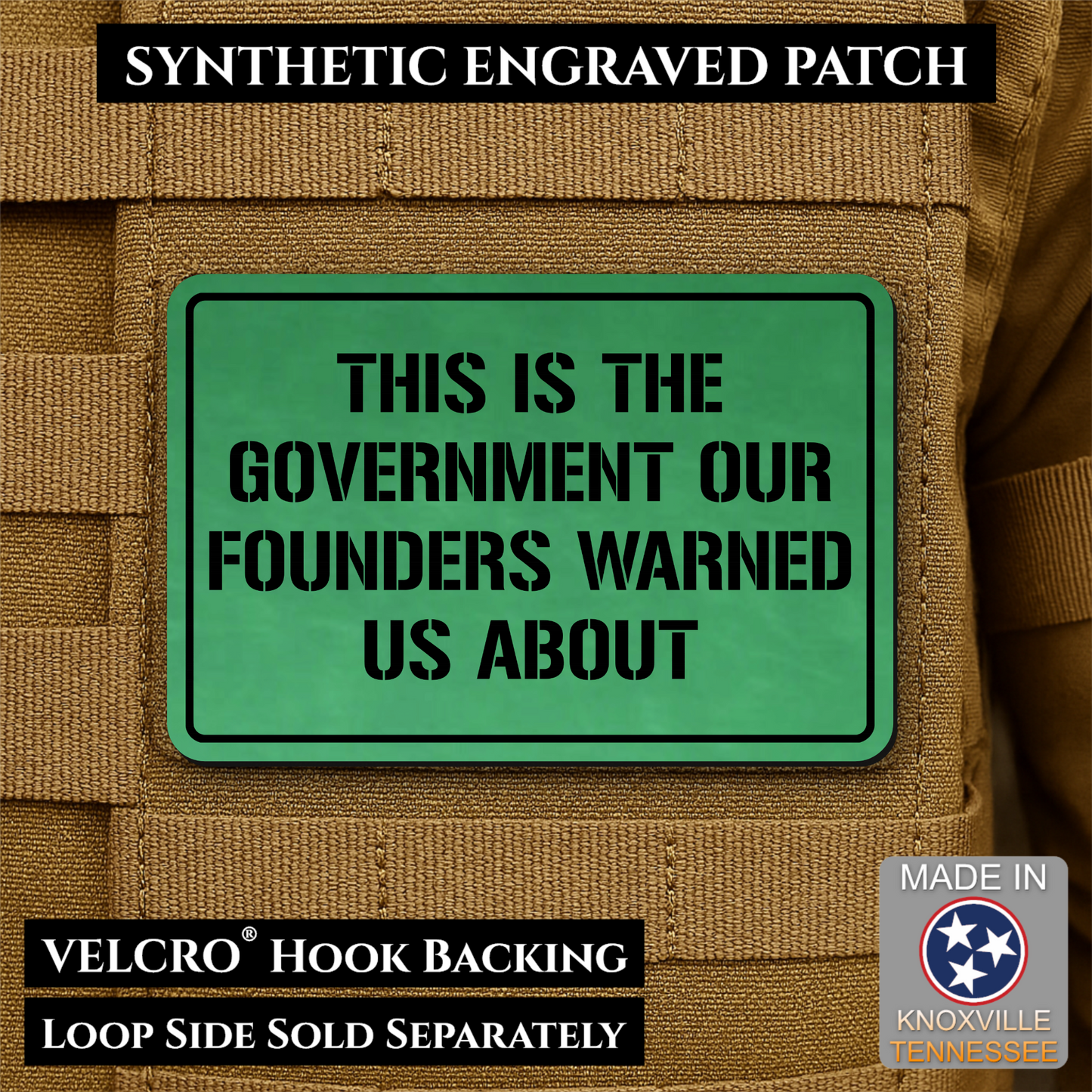 The Government Our Founders Warned Us About Morale Patch | Made in USA | VELCRO® Brand Hook Backing